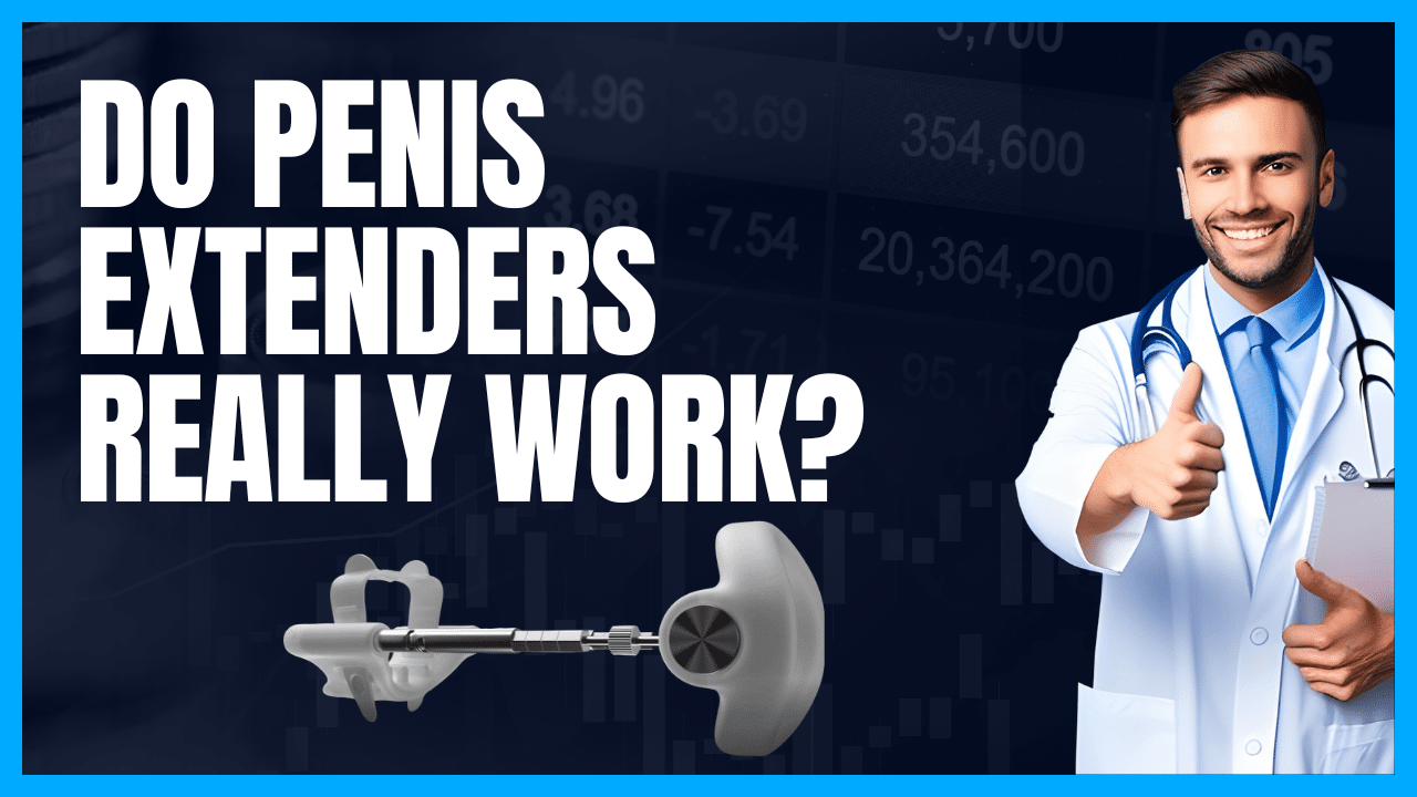 Do penis extenders really work? - ProExtender